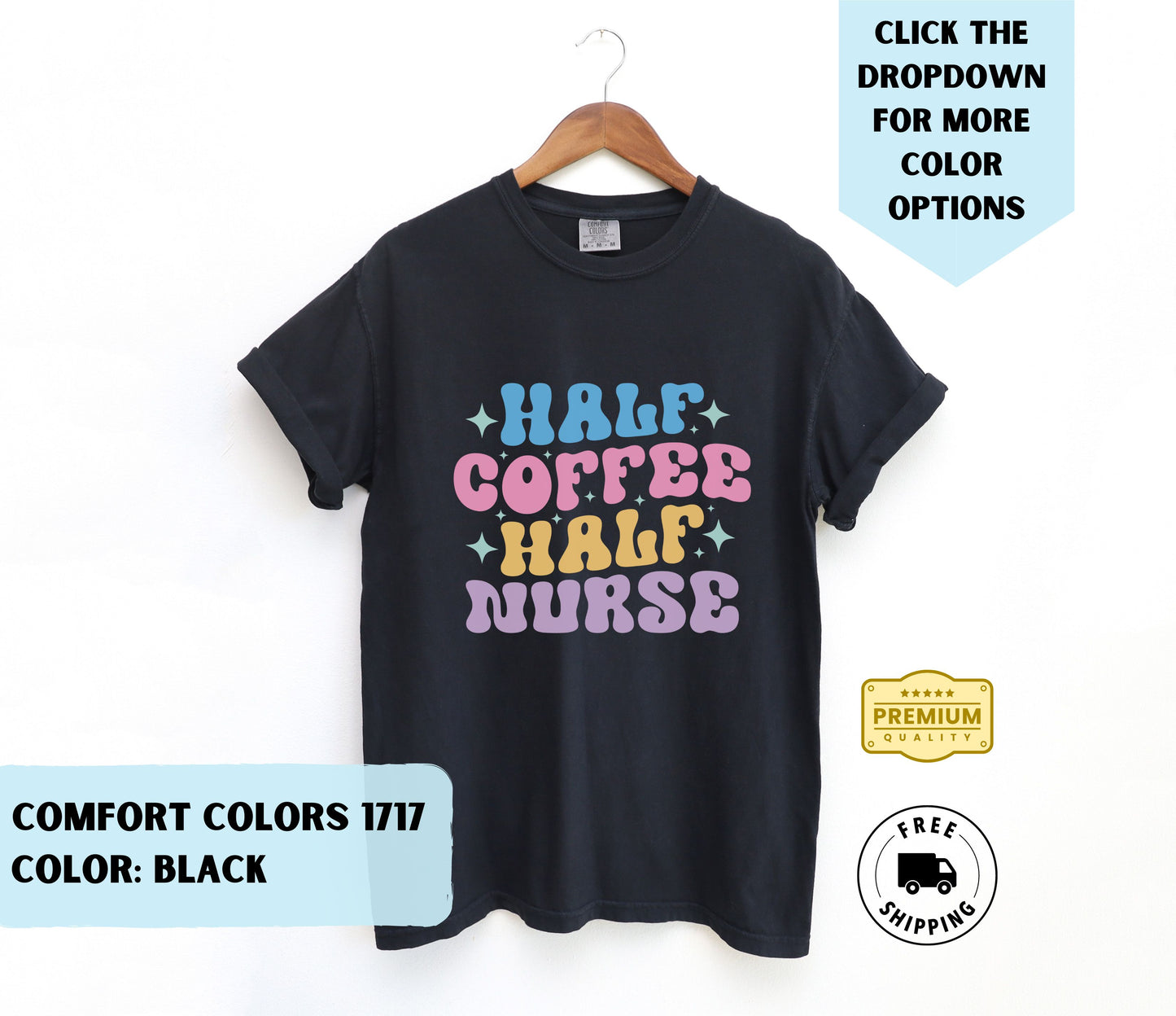 Half Coffee Half Nurse T-Shirt