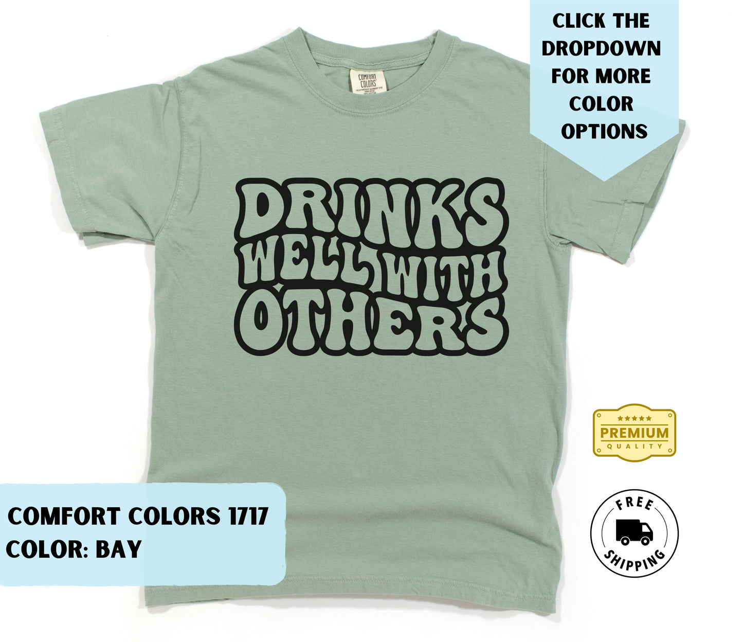 Drinks Well With Others T-Shirt