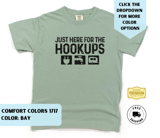 Just Here for the Hookups T-Shirt