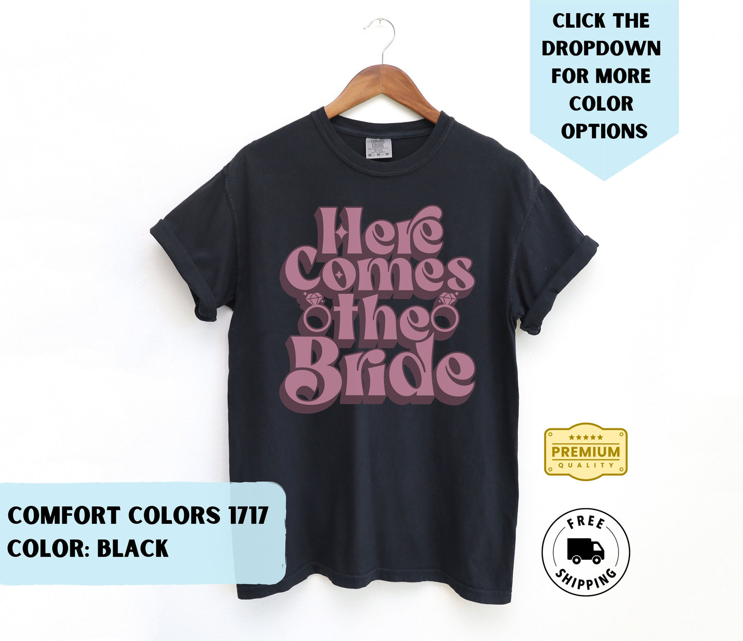 Here Comes the Bride T-Shirt