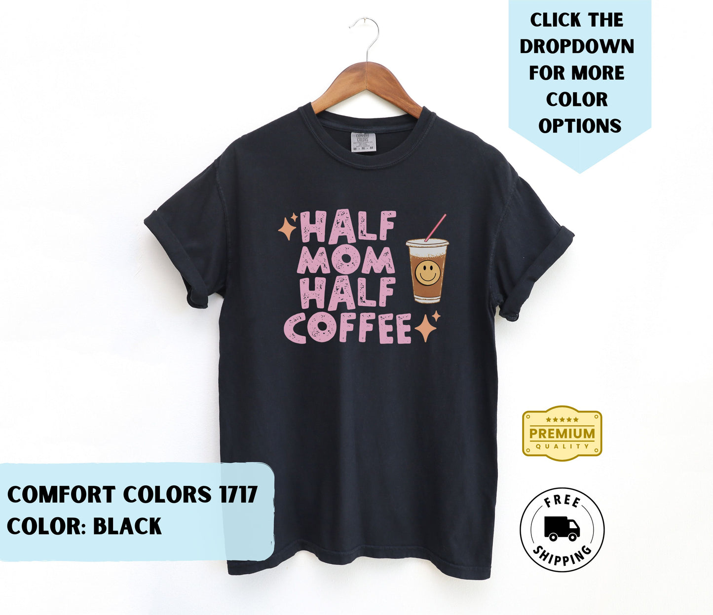 Half Mom Half Coffee T-Shirt