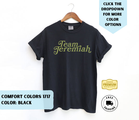 Team Jeremiah T-Shirt