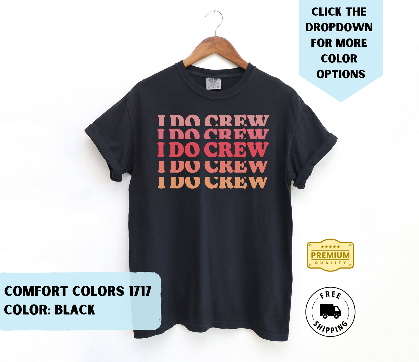 I Do Crew T-Shirt