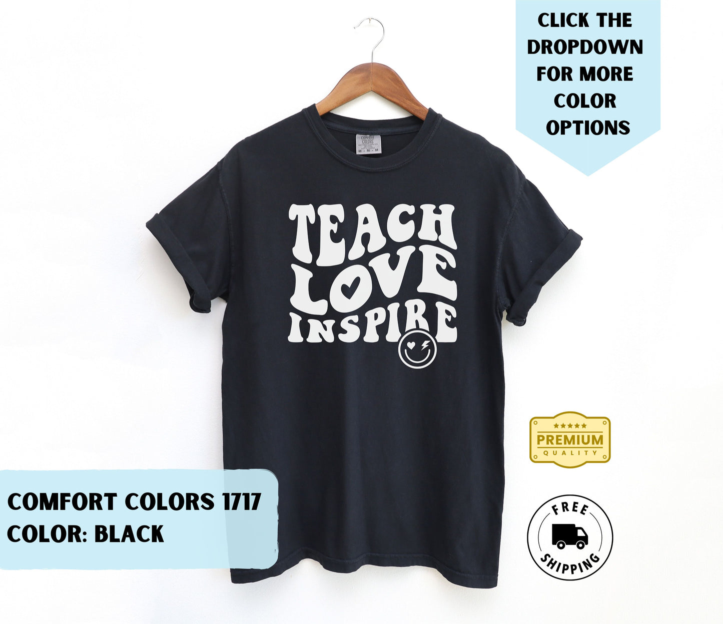 Teach Love Inspire T-Shirt