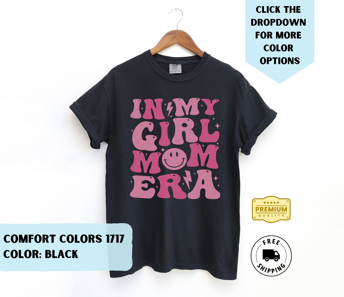 In My Girl Mom Era T-Shirt