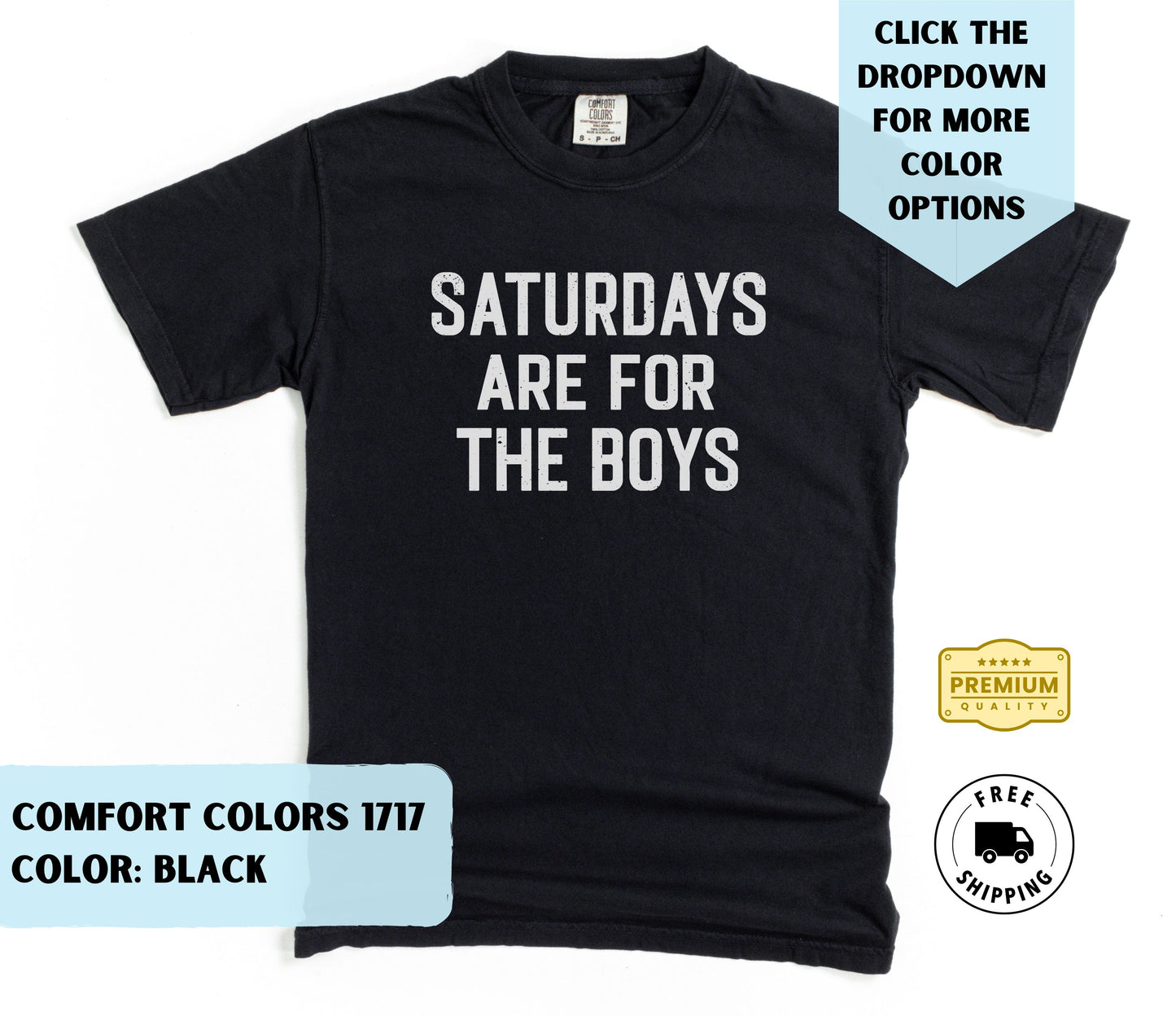 Saturdays Are for the Boys T-Shirt