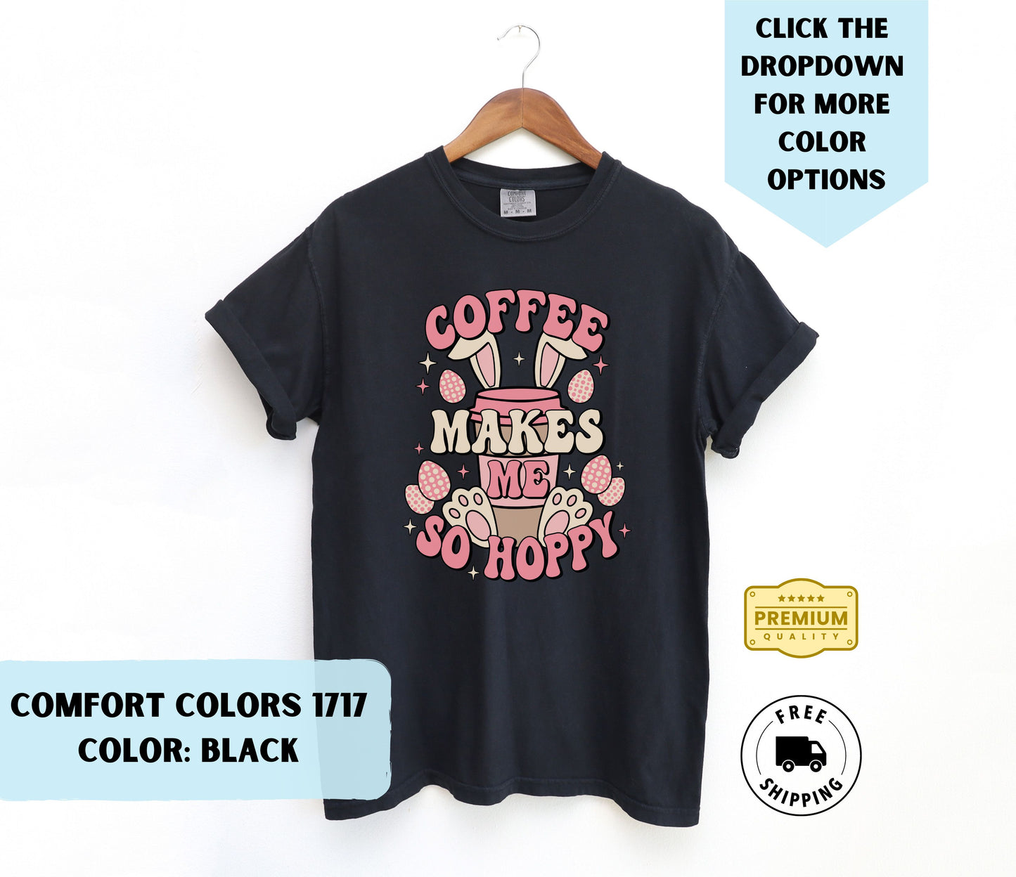 Coffee Makes Me Hoppy T-Shirt