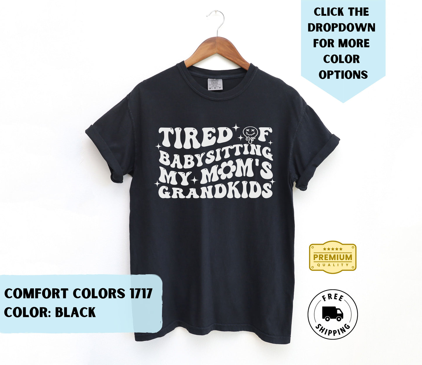 Tired of Babysitting T-Shirt