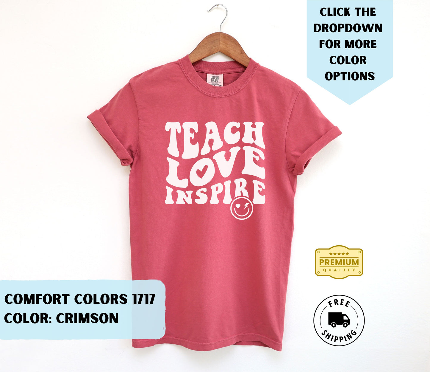 Teach Love Inspire T-Shirt