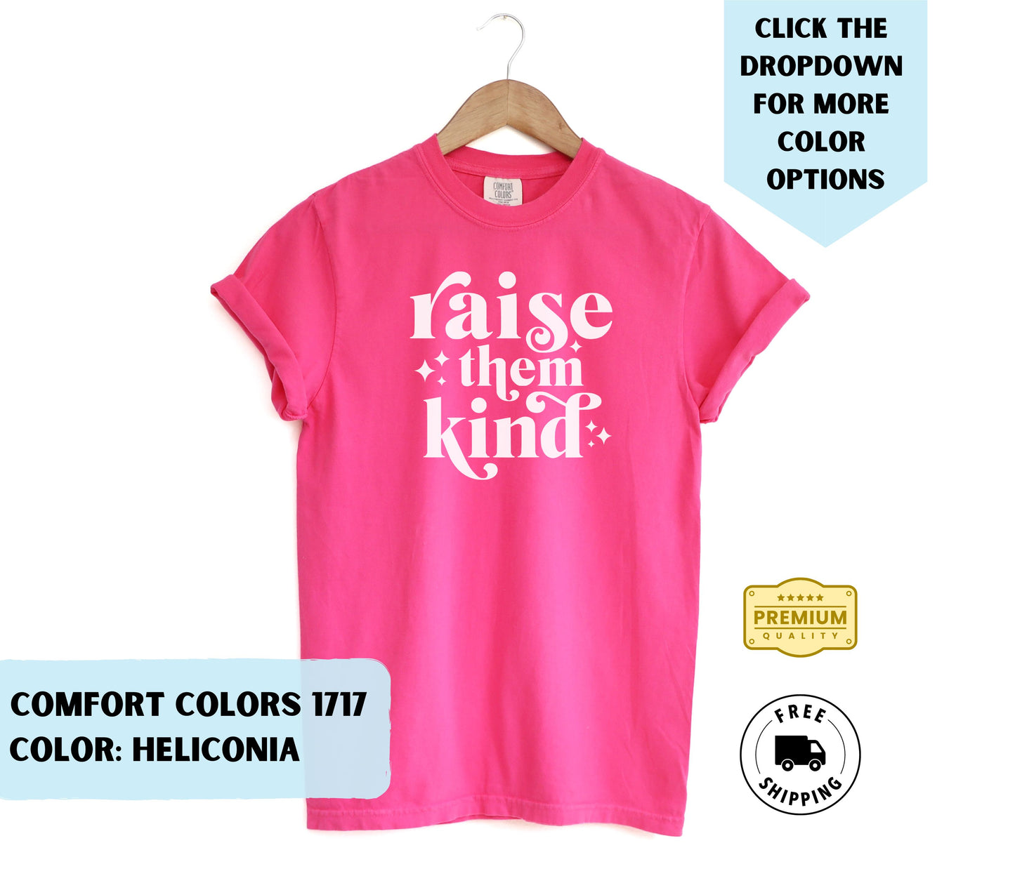 Raise Them Kind T-Shirt