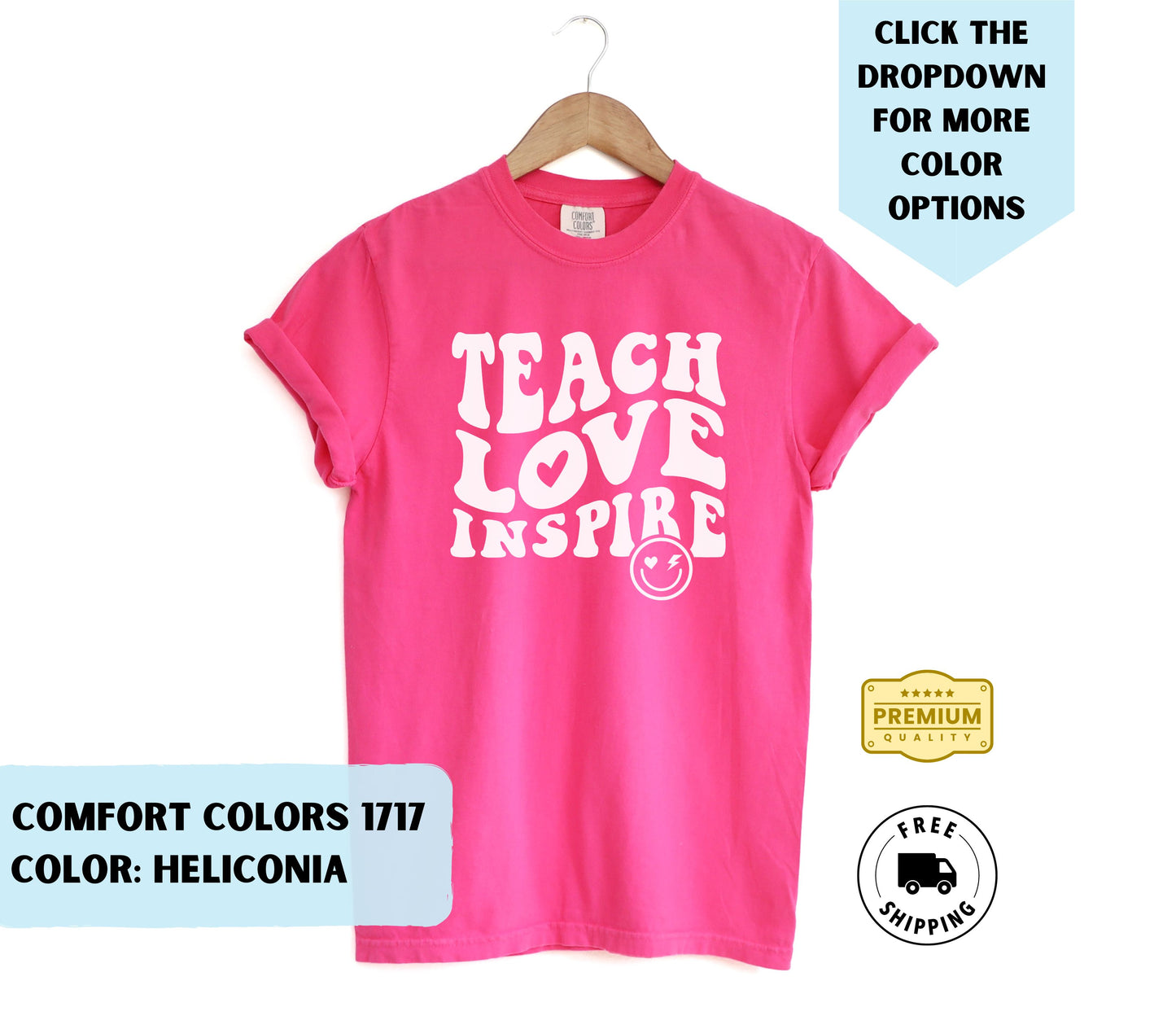 Teach Love Inspire T-Shirt