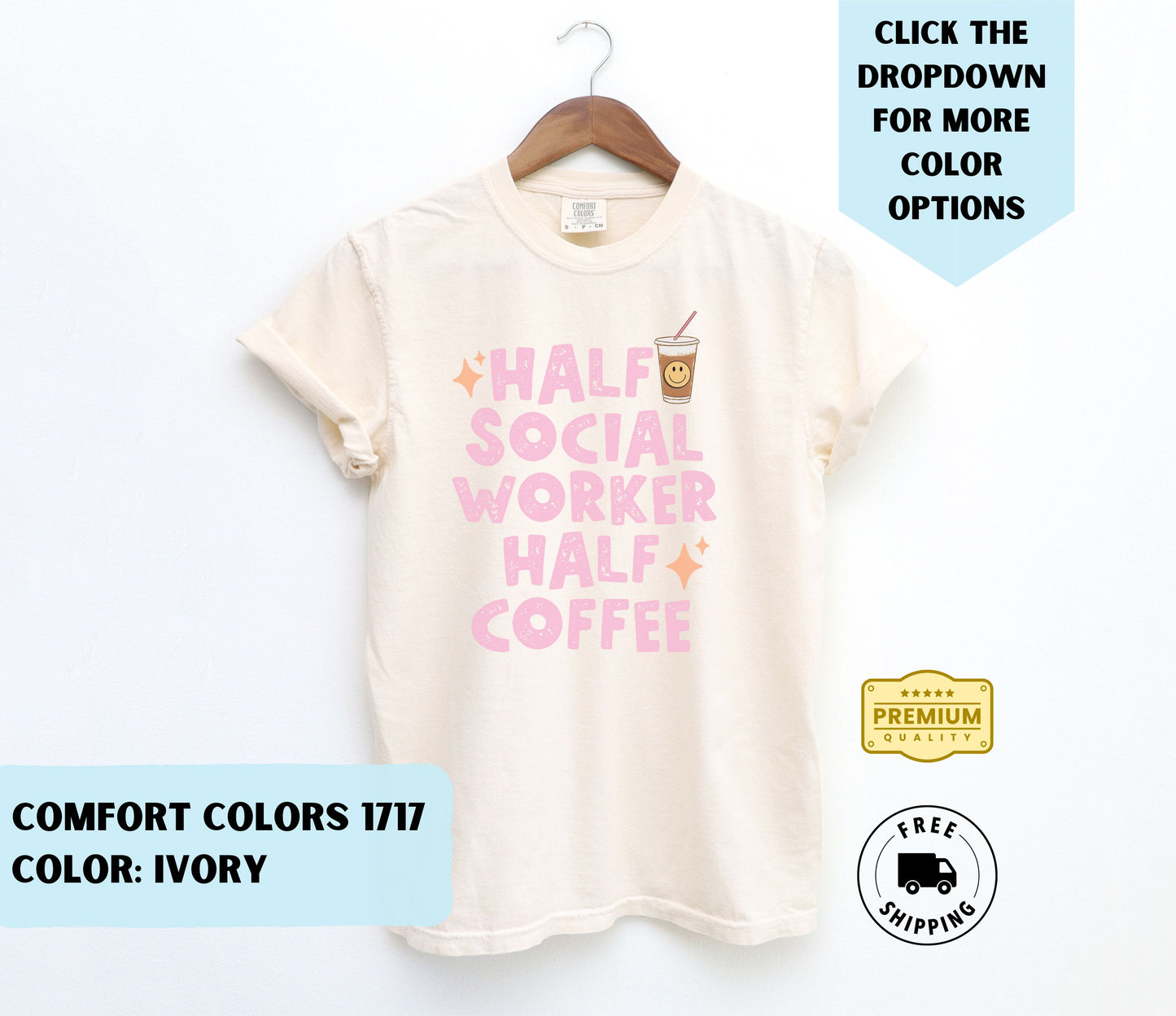 Half Social Worker Half Coffee T-Shirt