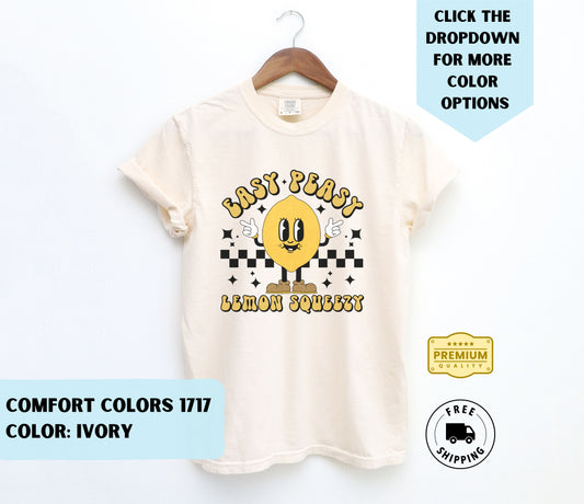 Easy Peasy Lemon Squeezy T-Shirt