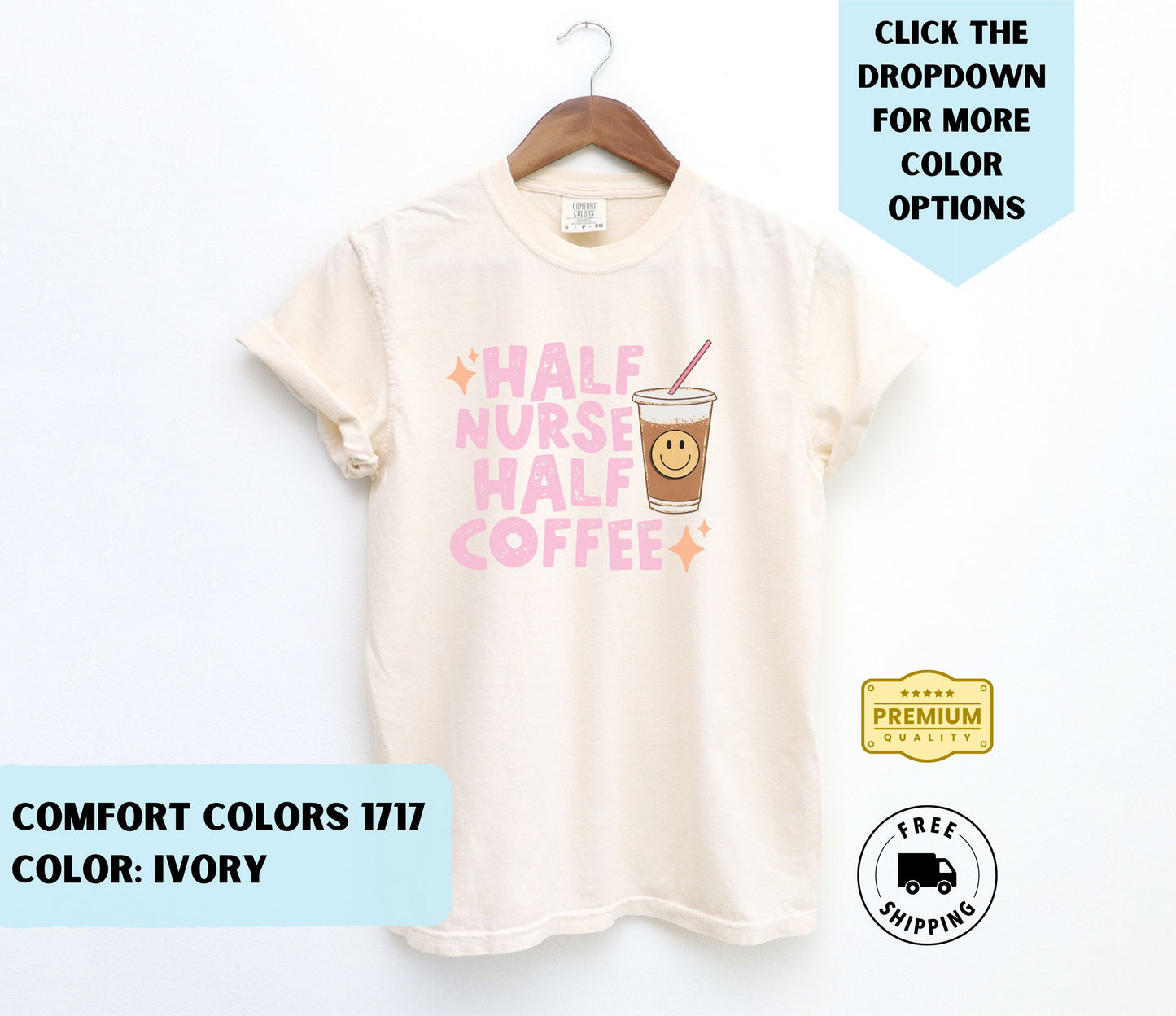 Half Nurse Half Coffee T-Shirt