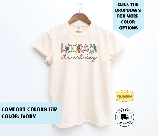 Hooray! It's Art Day T-Shirt