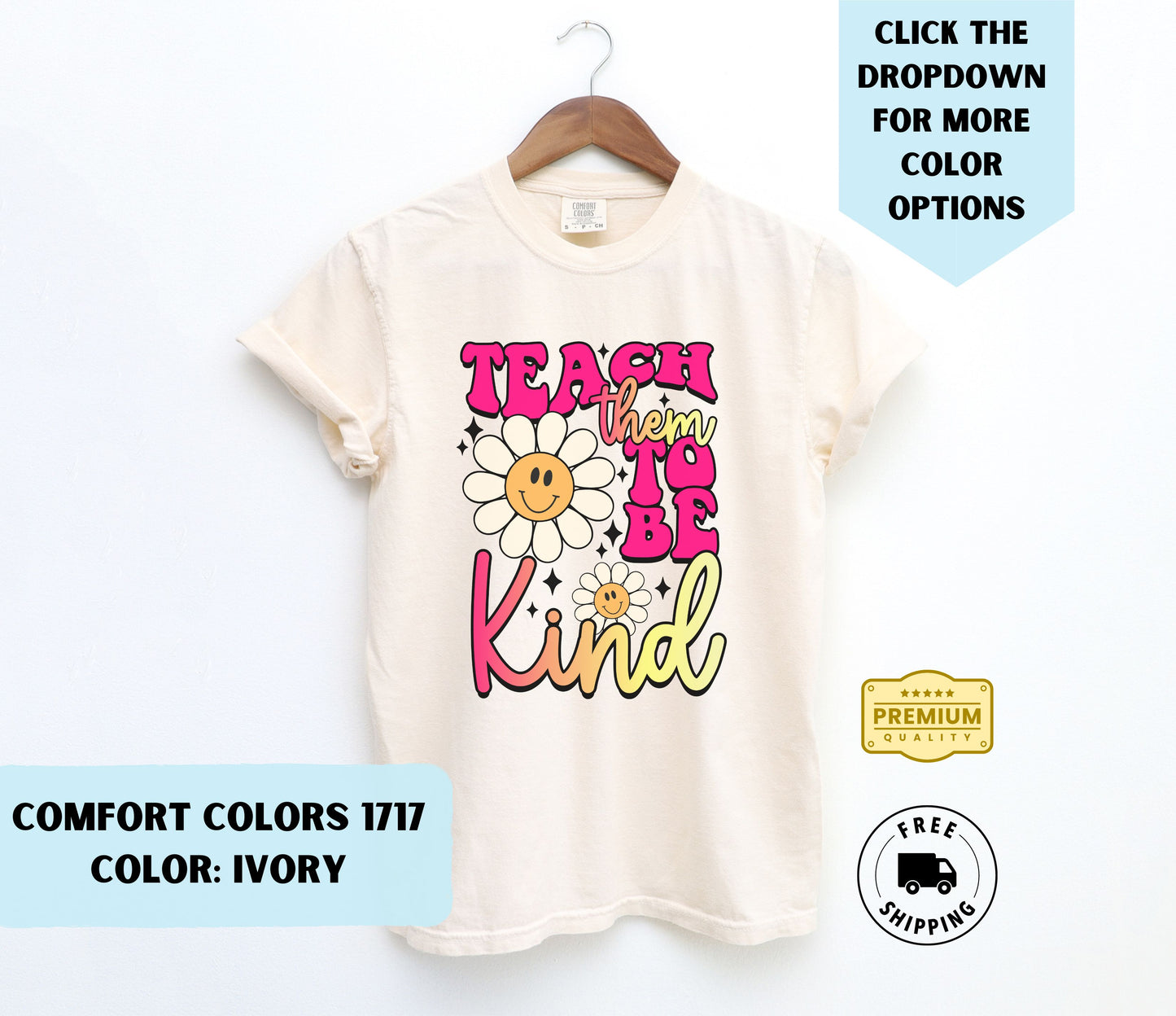 Teach them to be Kind T-Shirt