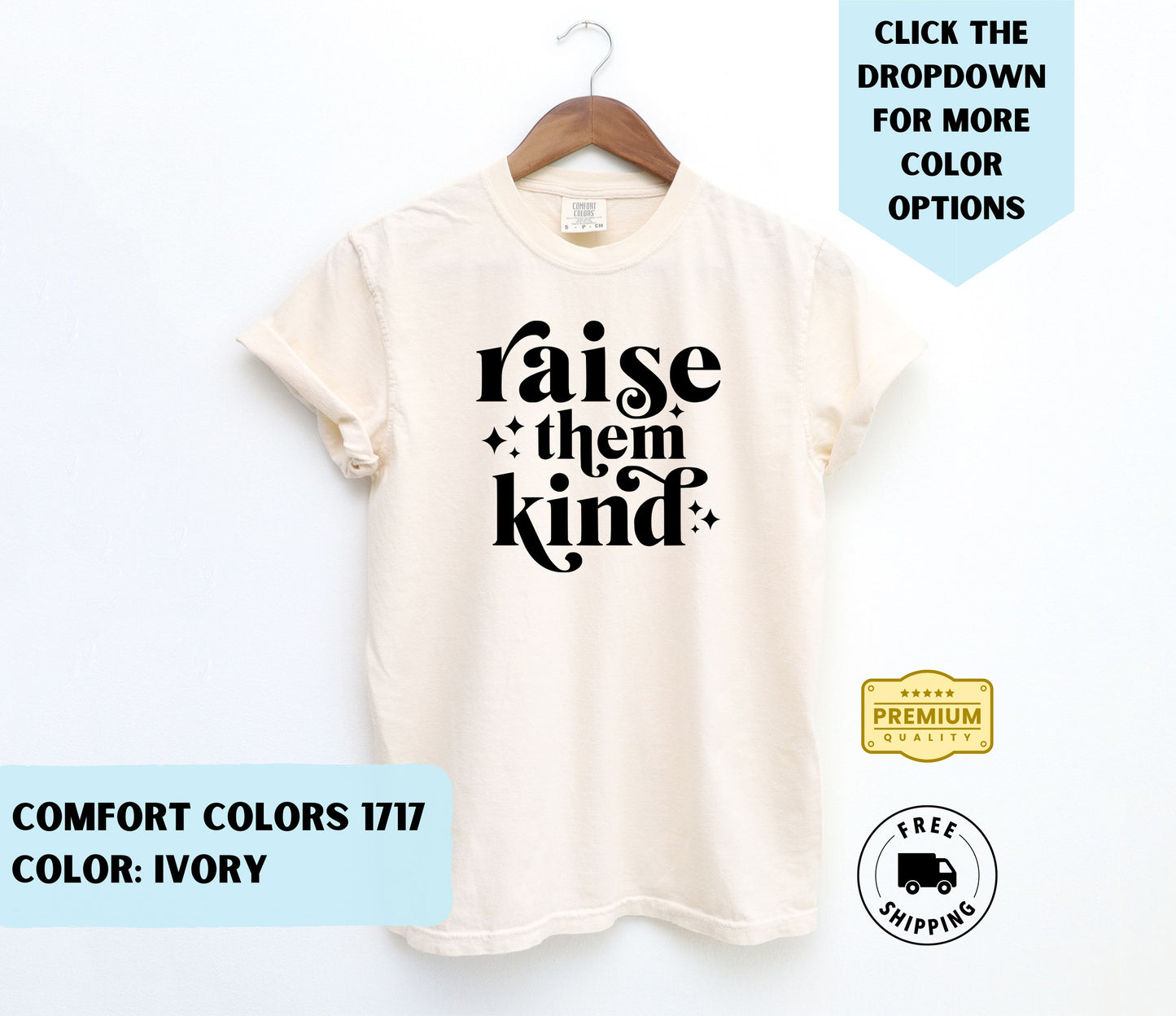 Raise Them Kind T-Shirt