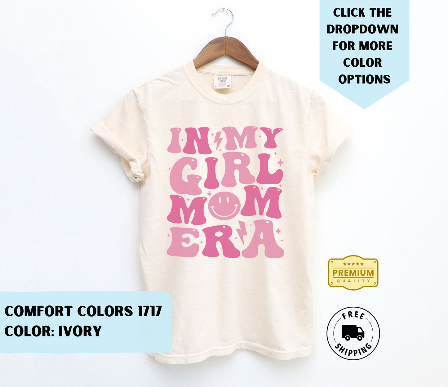 In My Girl Mom Era T-Shirt