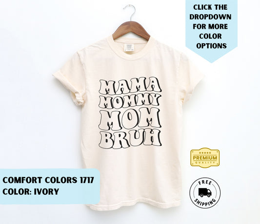 Mama Mommy Mom Bruh T-Shirt