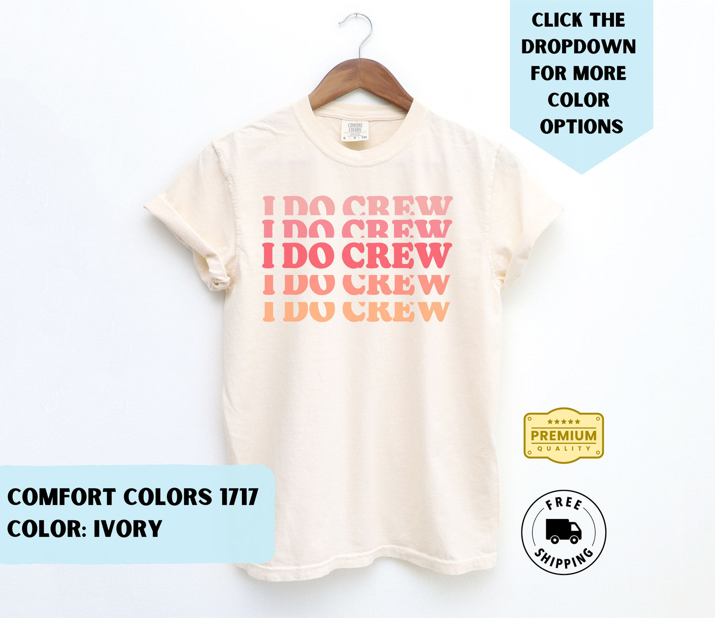 I Do Crew T-Shirt