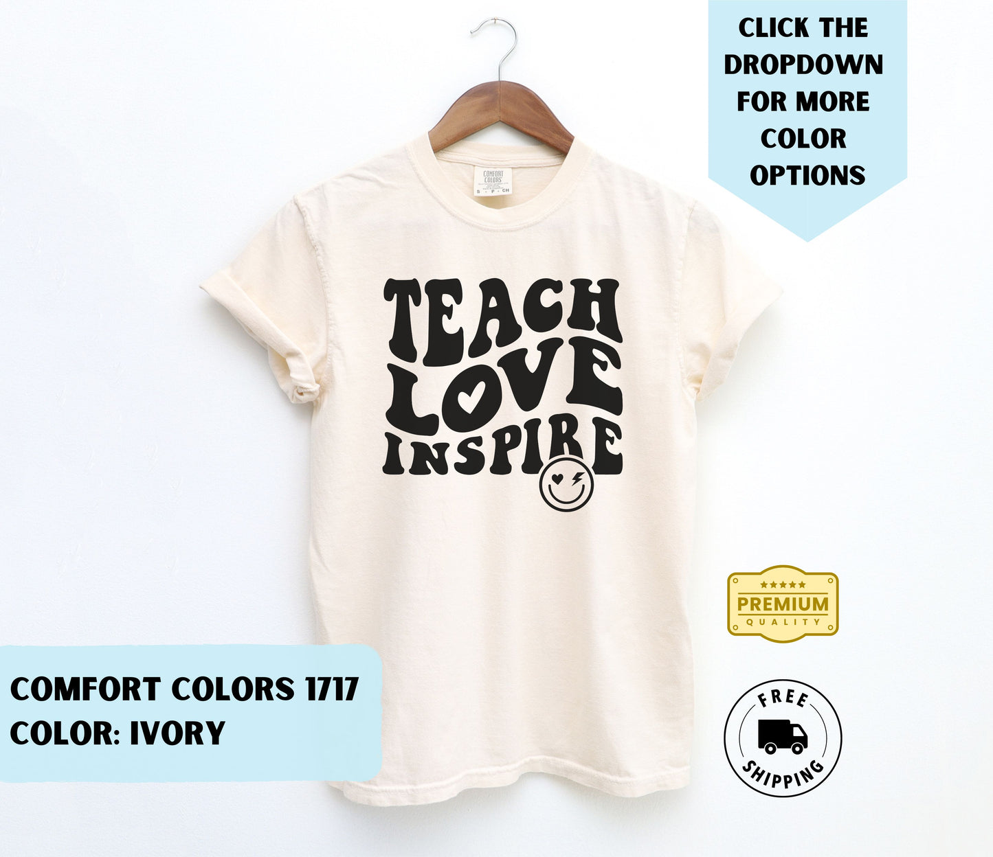 Teach Love Inspire T-Shirt