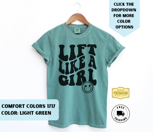 Lift Like A Girl T-Shirt