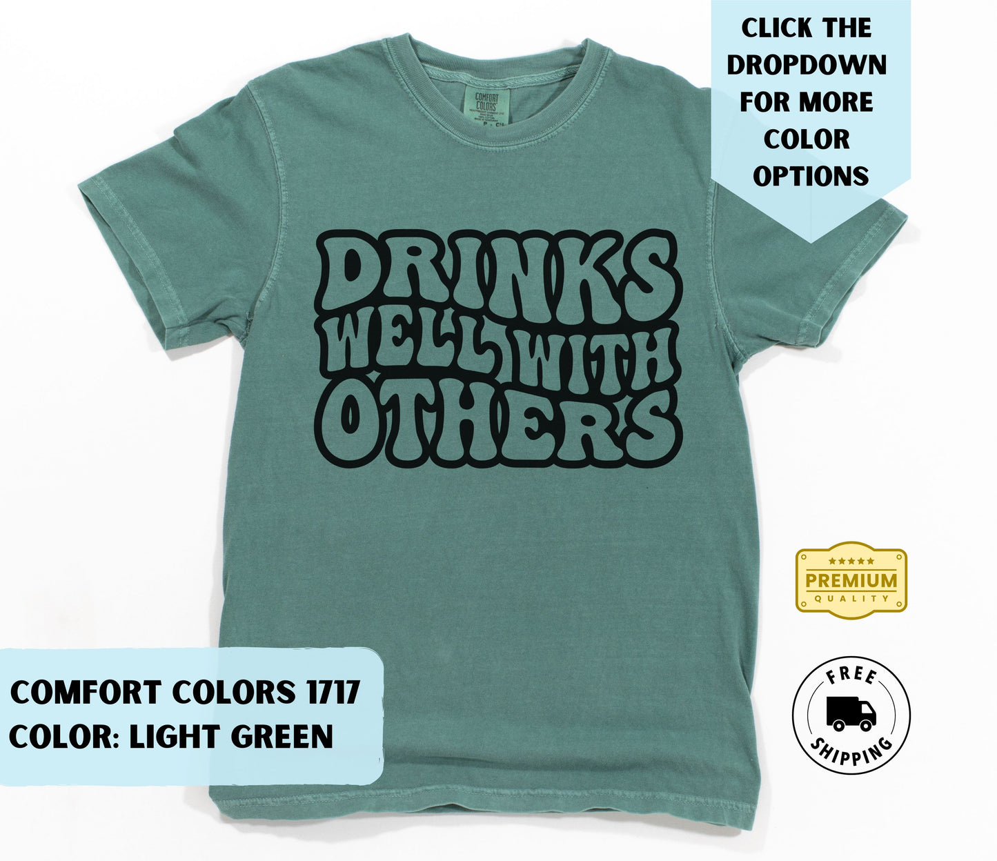 Drinks Well With Others T-Shirt