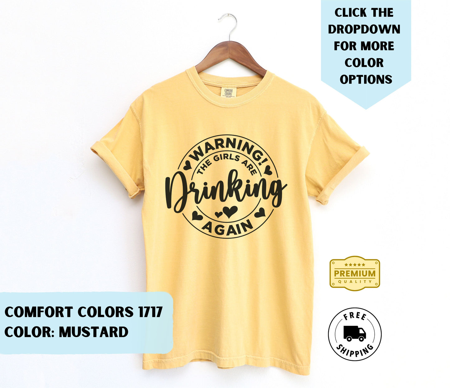 The Girls Are Drinking T-Shirt