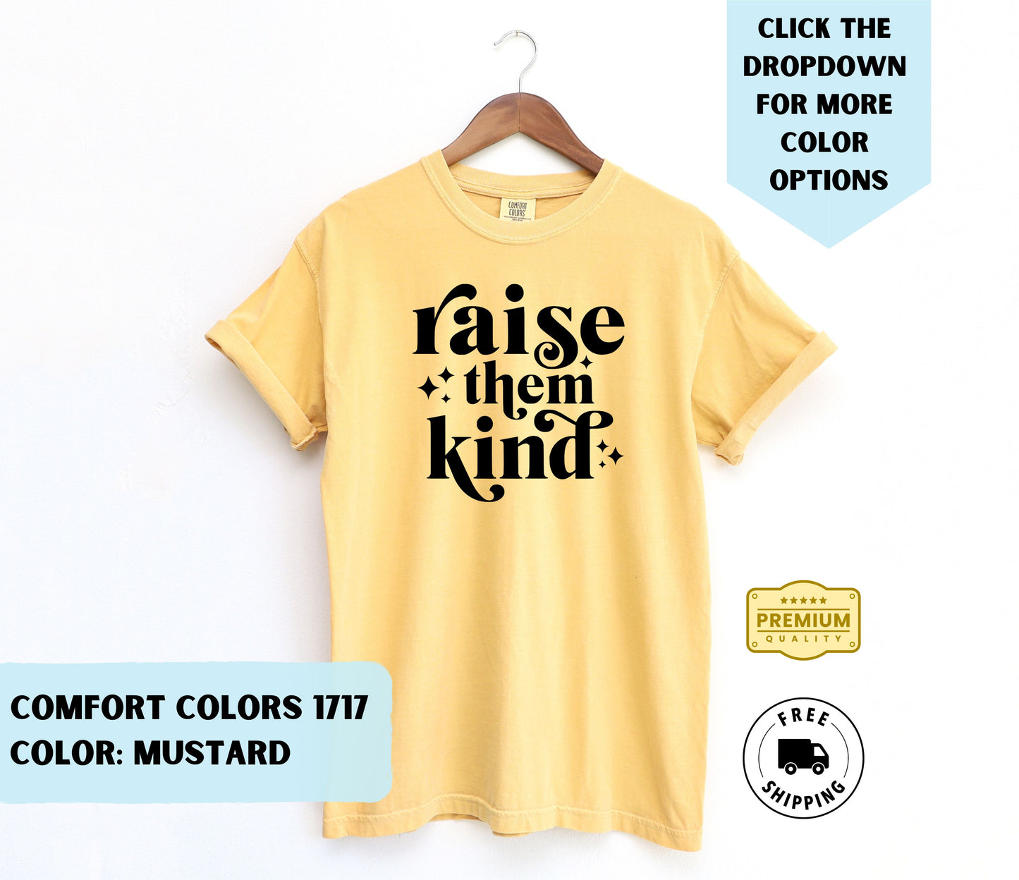 Raise Them Kind T-Shirt