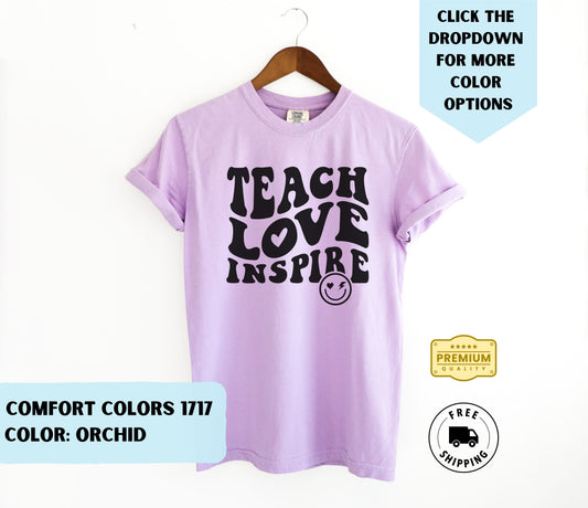 Teach Love Inspire T-Shirt