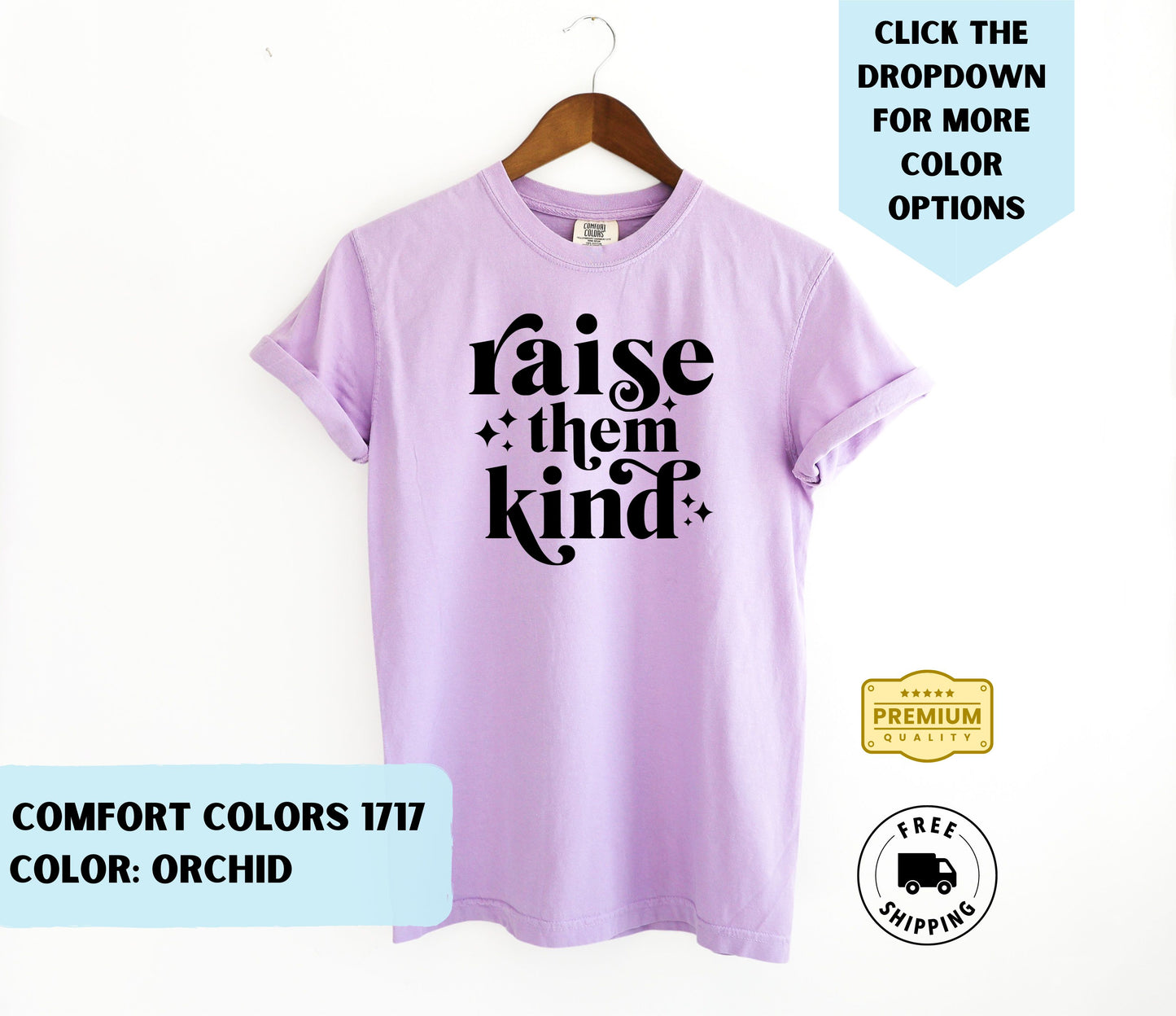 Raise Them Kind T-Shirt