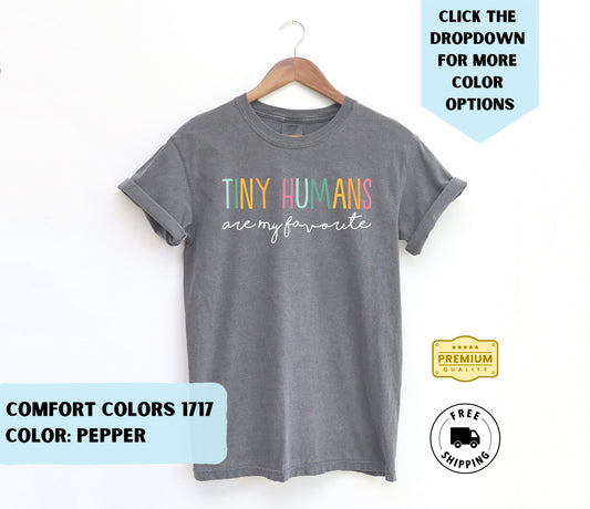 Tiny Humans Are My Fav T-Shirt