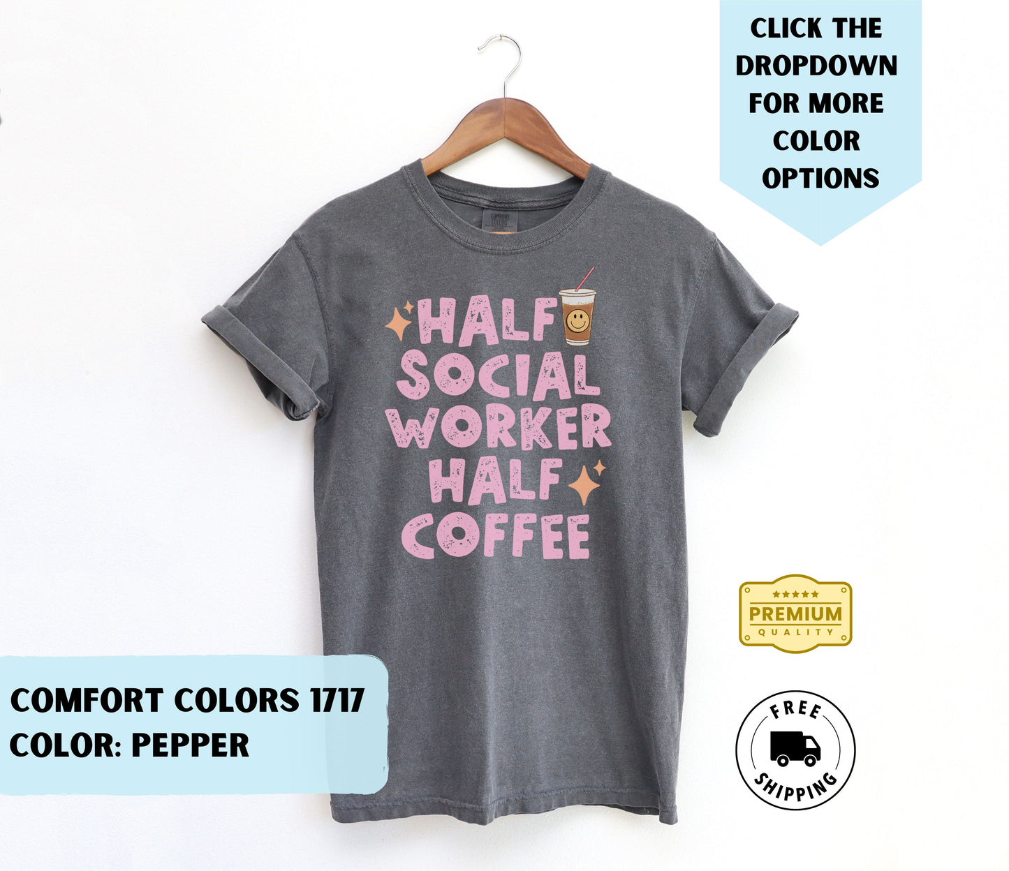 Half Social Worker Half Coffee T-Shirt