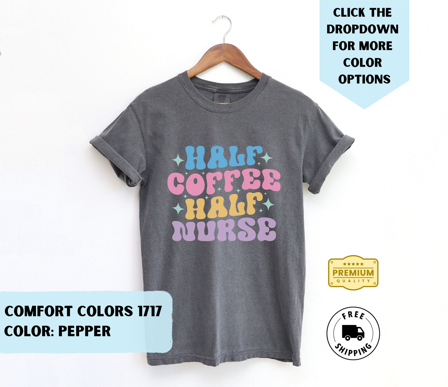 Half Coffee Half Nurse T-Shirt