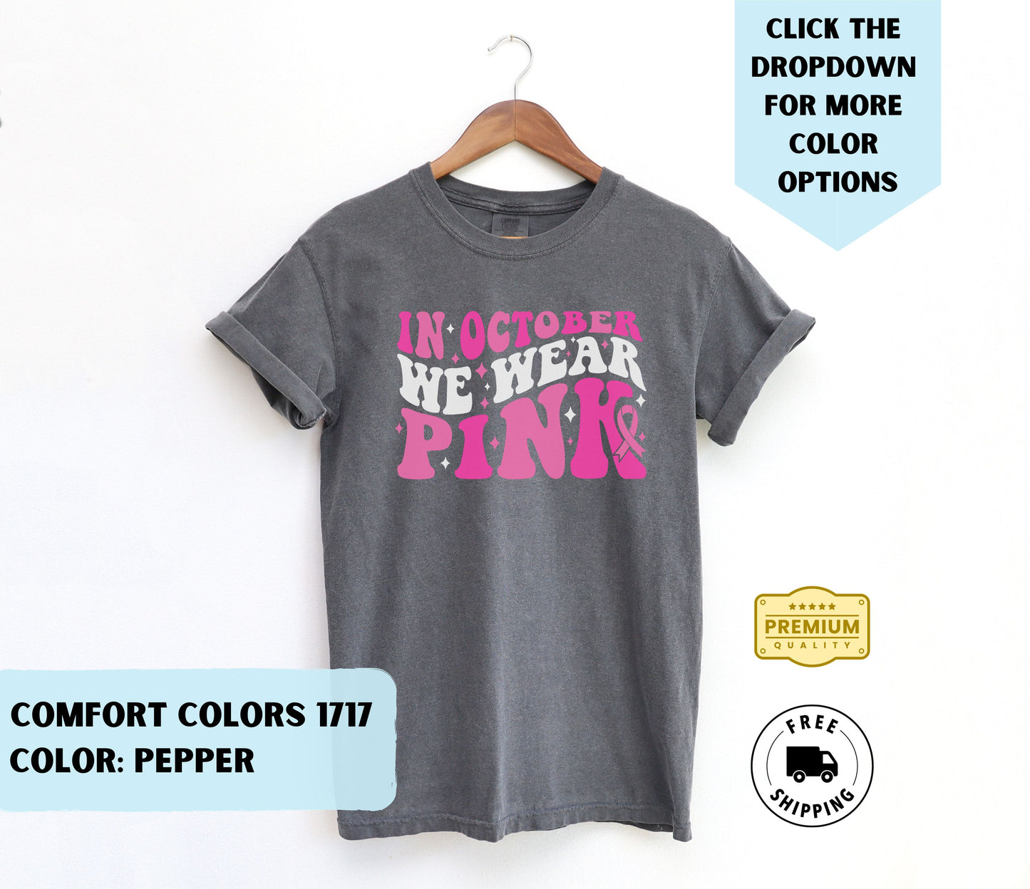 In October We Wear Pink Breast Cancer Awareness Fundraiser T-Shirt