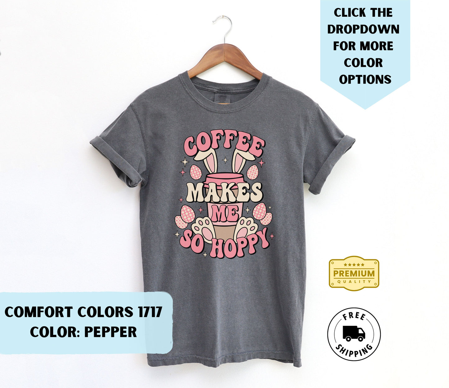 Coffee Makes Me Hoppy T-Shirt