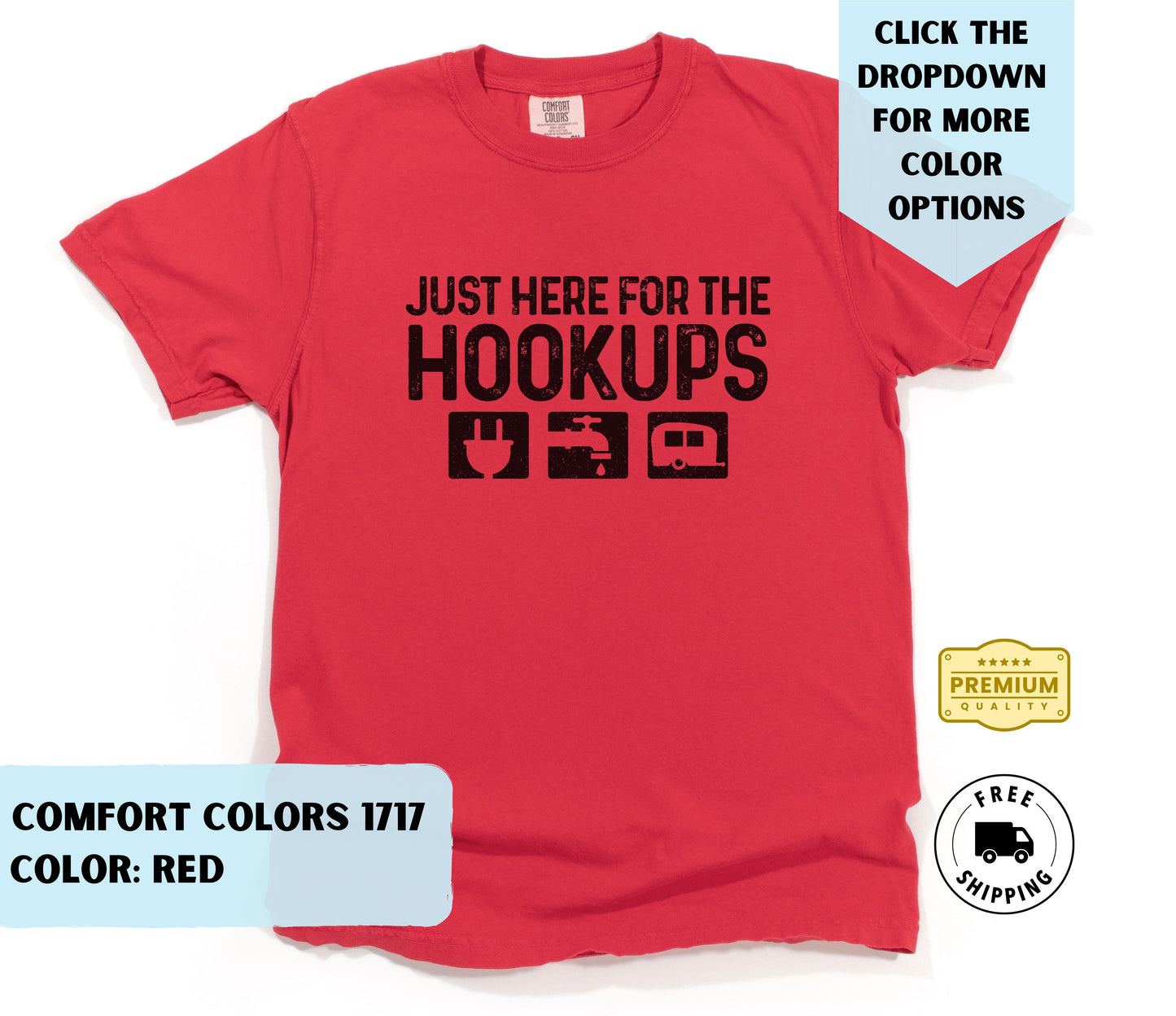 Just Here for the Hookups T-Shirt