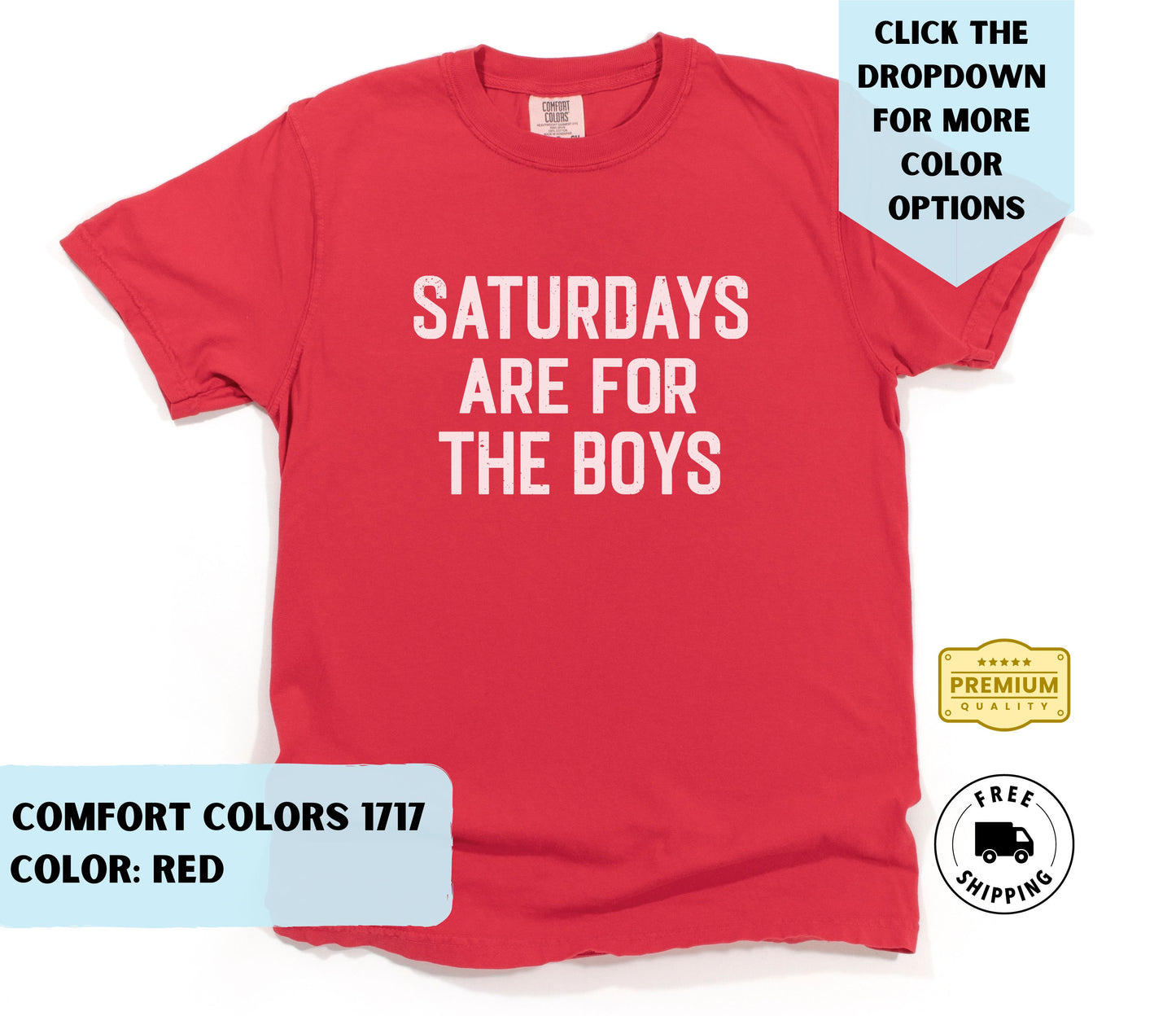 Saturdays Are for the Boys T-Shirt