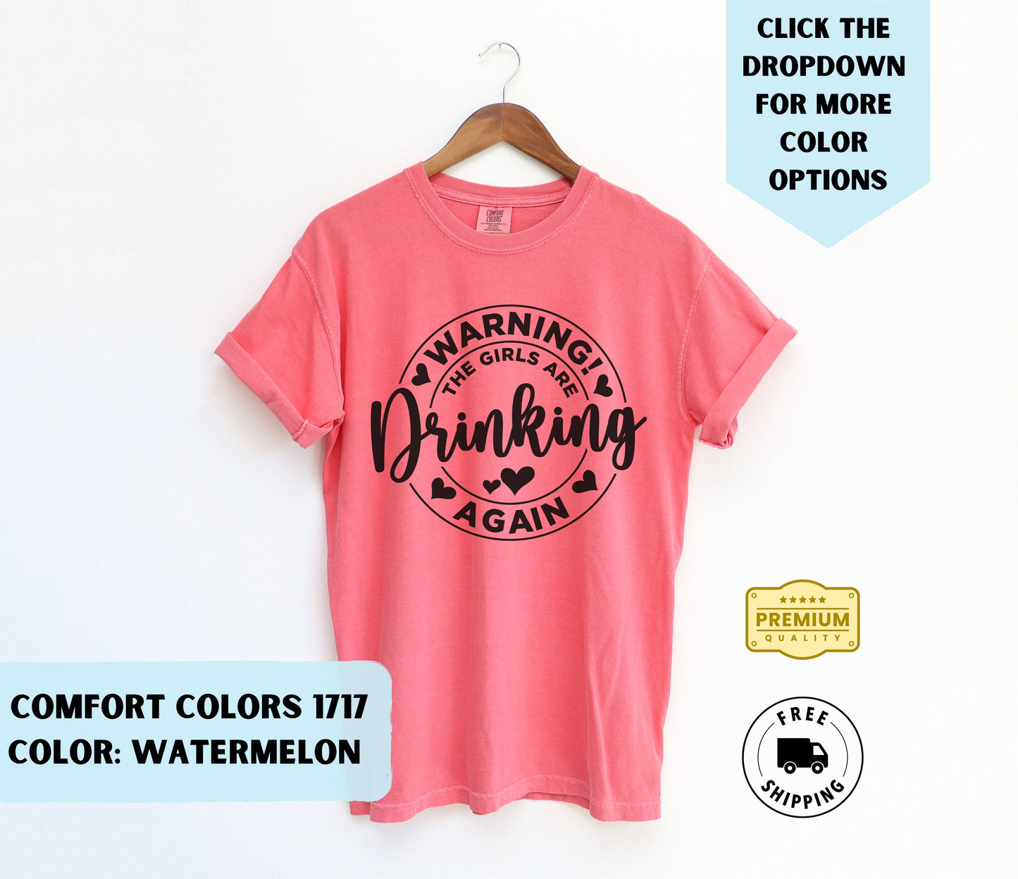 The Girls Are Drinking T-Shirt