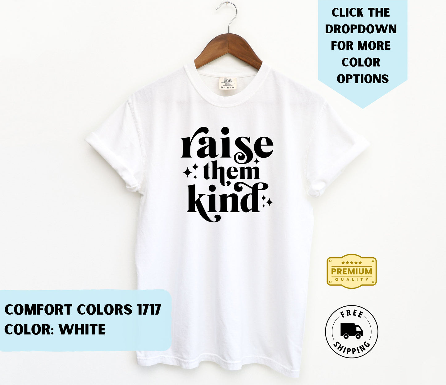 Raise Them Kind T-Shirt