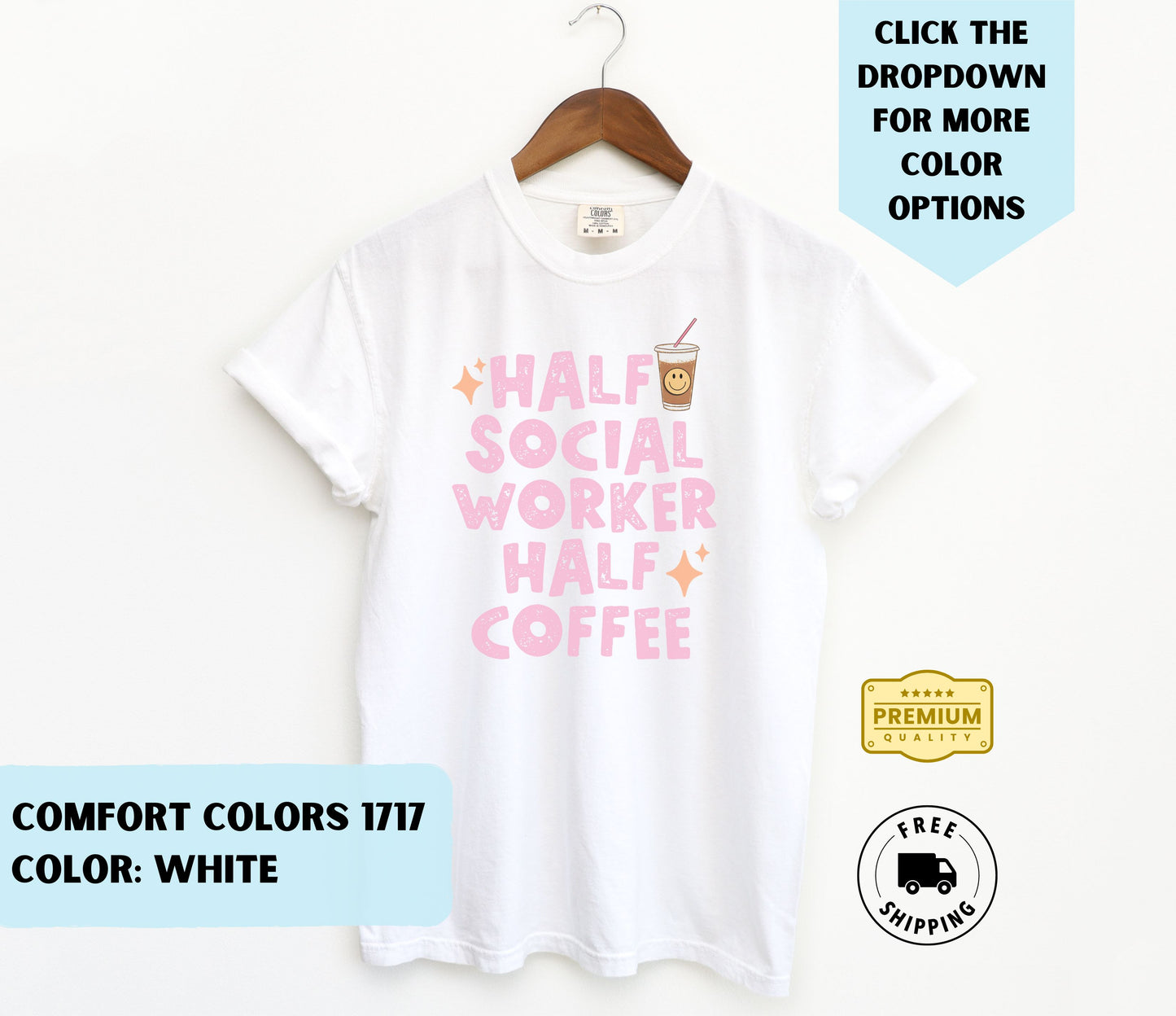 Half Social Worker Half Coffee T-Shirt