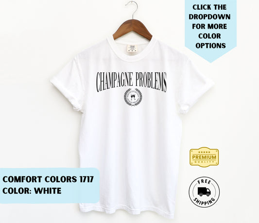 Champagne Problems T-Shirt