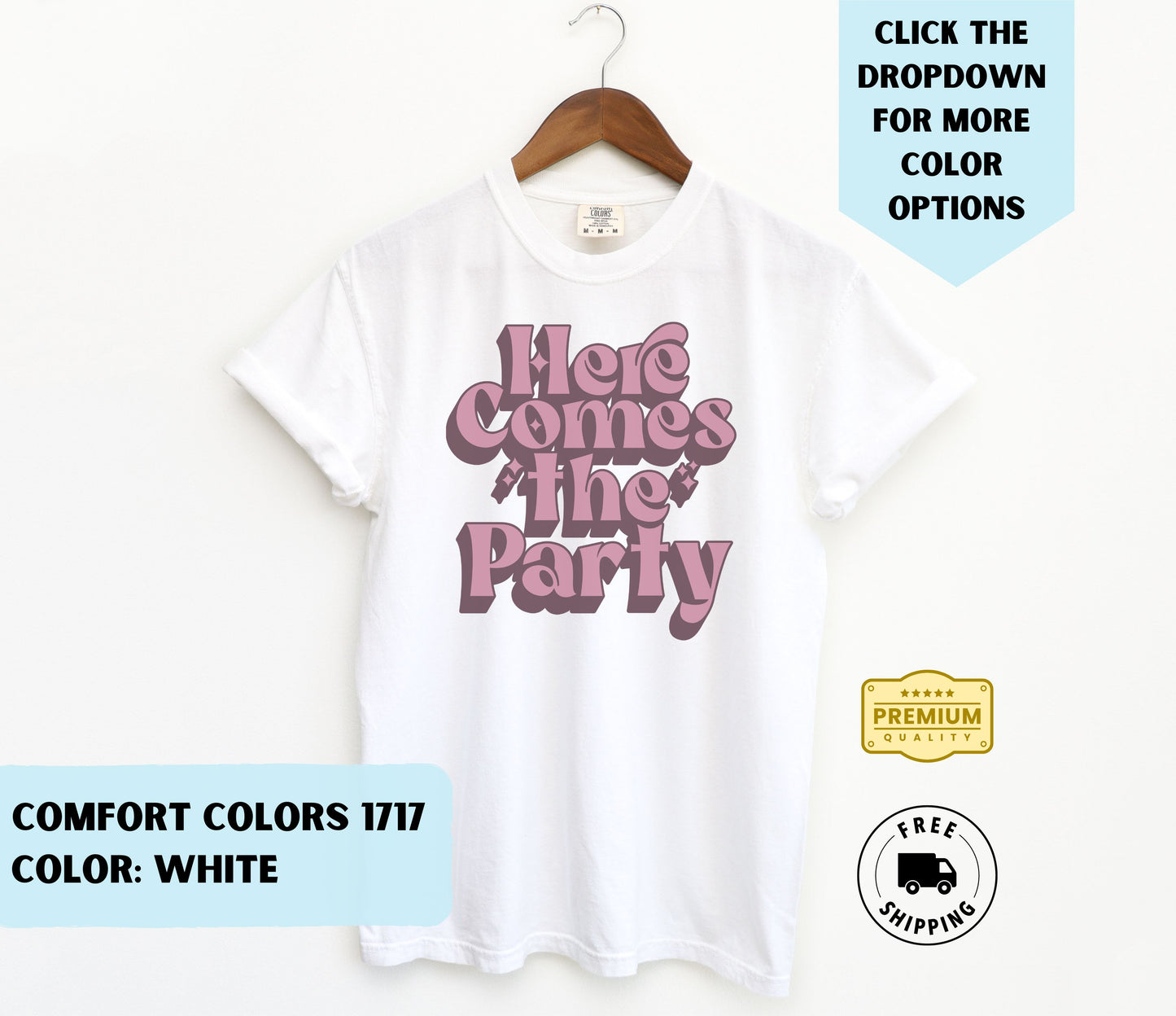 Here Comes the Party T-Shirt