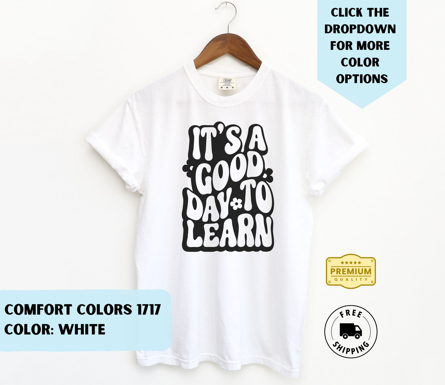 Good Day to Learn T-Shirt