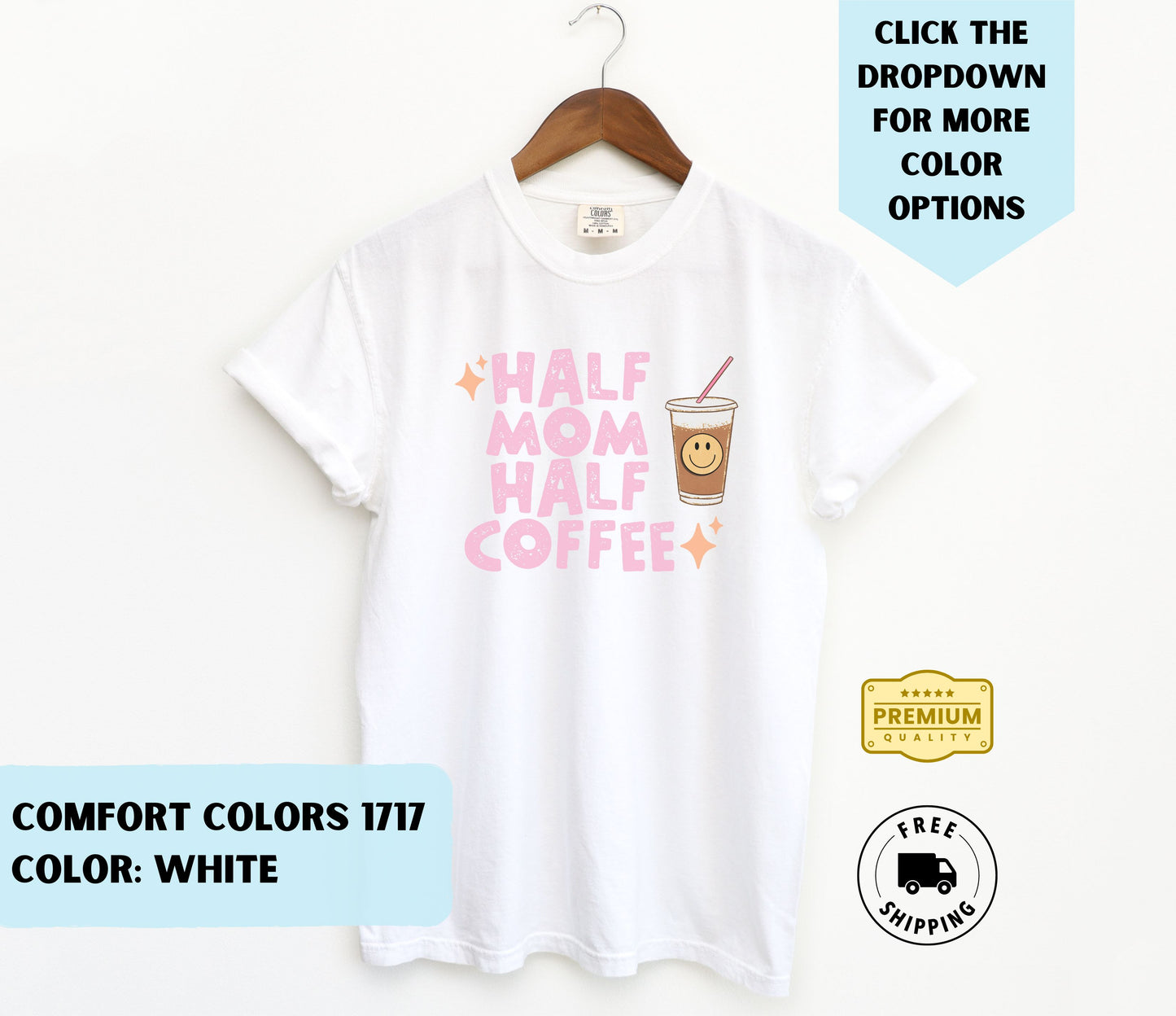 Half Mom Half Coffee T-Shirt